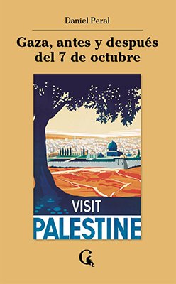Gaza: antes y después del 7 de octubre